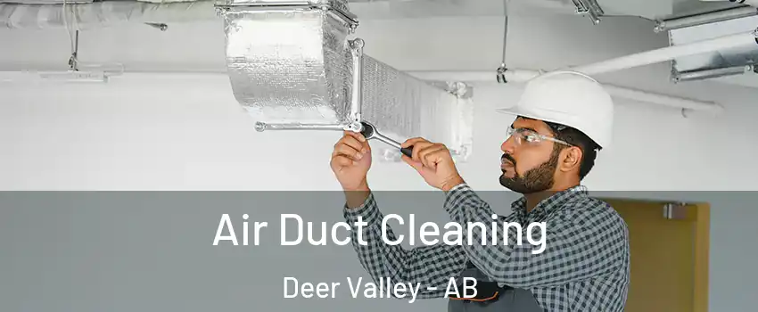 Air Duct Cleaning Deer Valley - AB