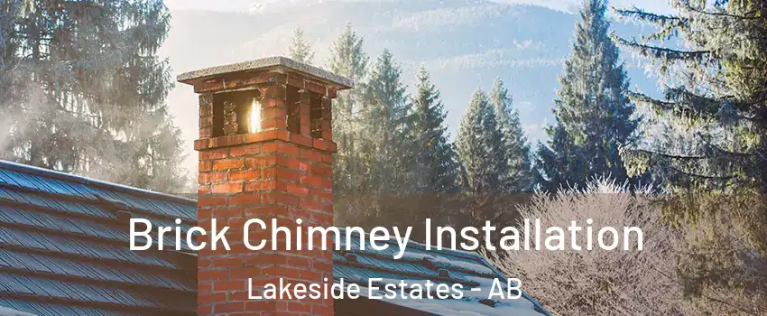  Brick Chimney Installation Lakeside Estates - AB