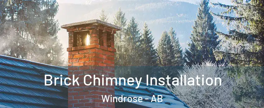  Brick Chimney Installation Windrose - AB
