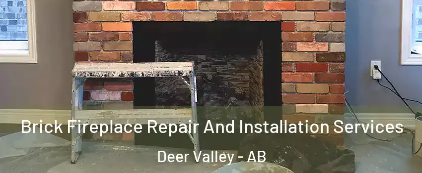  Brick Fireplace Repair And Installation Services Deer Valley - AB