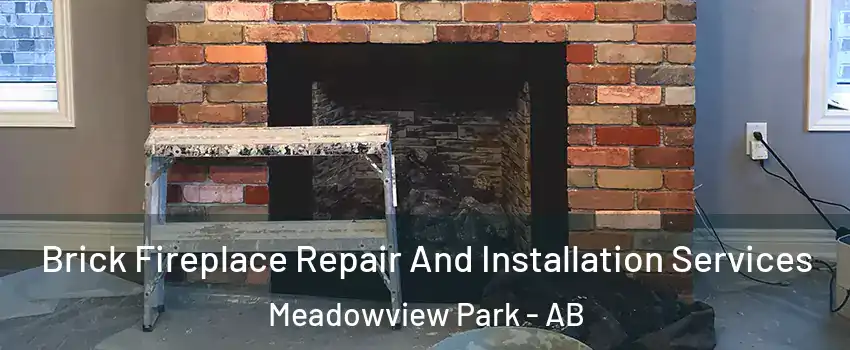  Brick Fireplace Repair And Installation Services Meadowview Park - AB