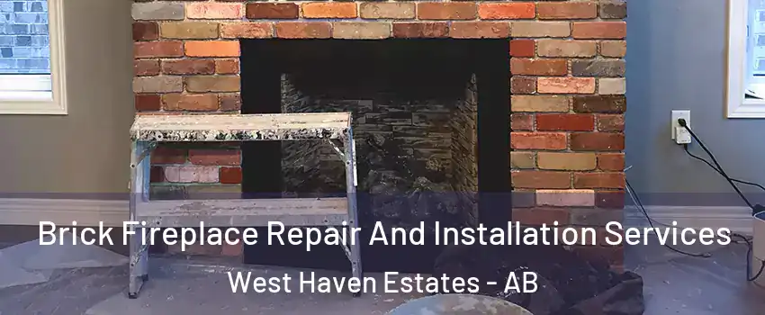  Brick Fireplace Repair And Installation Services West Haven Estates - AB