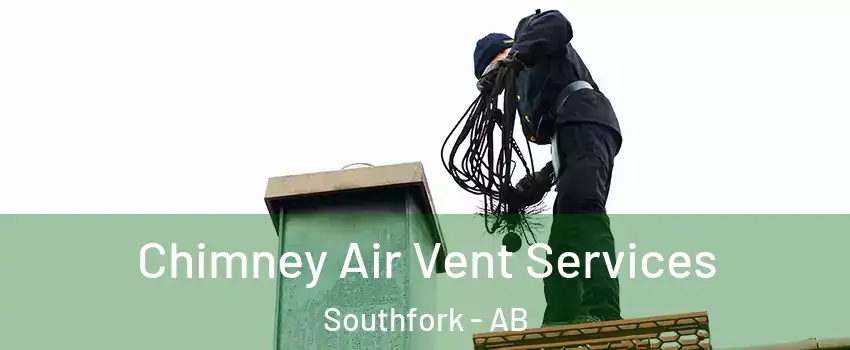  Chimney Air Vent Services Southfork - AB