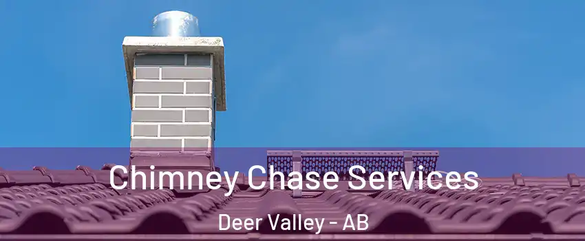  Chimney Chase Services Deer Valley - AB