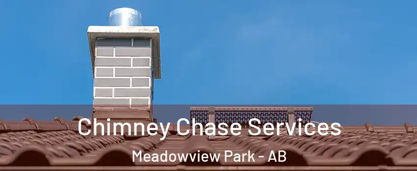  Chimney Chase Services Meadowview Park - AB