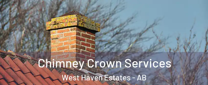  Chimney Crown Services West Haven Estates - AB