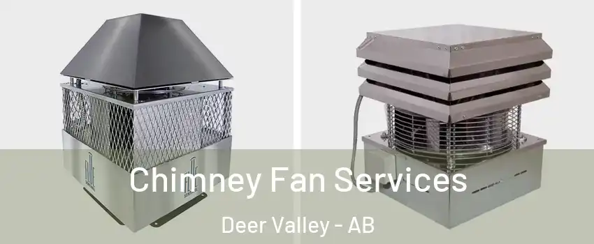  Chimney Fan Services Deer Valley - AB