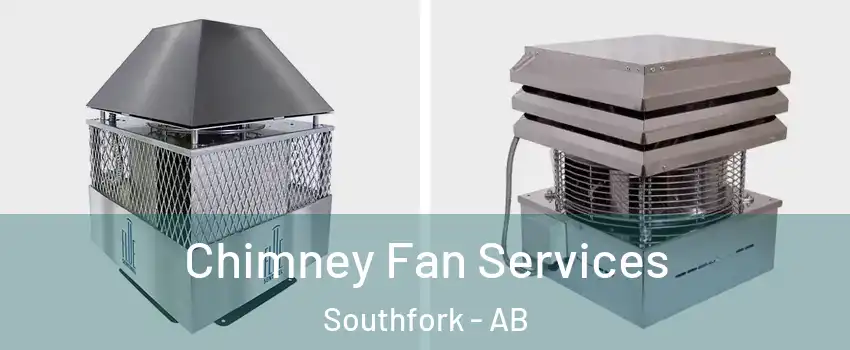  Chimney Fan Services Southfork - AB