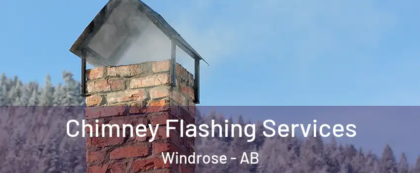  Chimney Flashing Services Windrose - AB