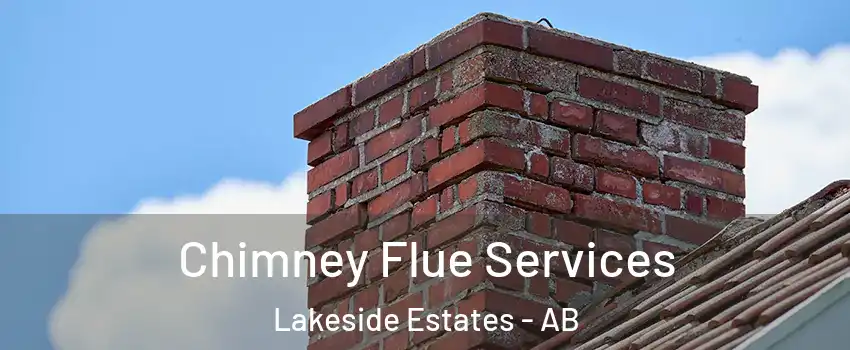 Chimney Flue Services Lakeside Estates - AB