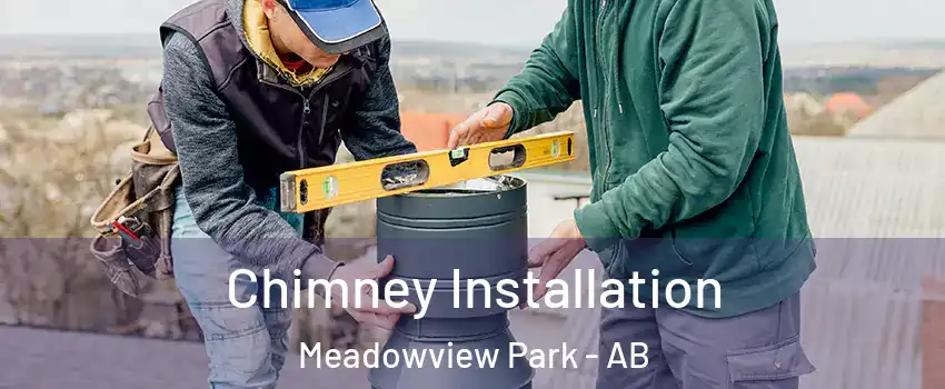  Chimney Installation Meadowview Park - AB