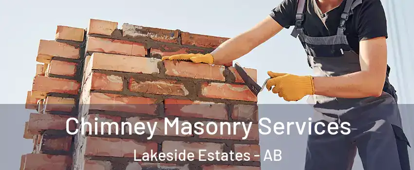 Chimney Masonry Services Lakeside Estates - AB