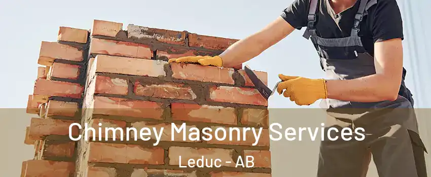  Chimney Masonry Services Leduc - AB