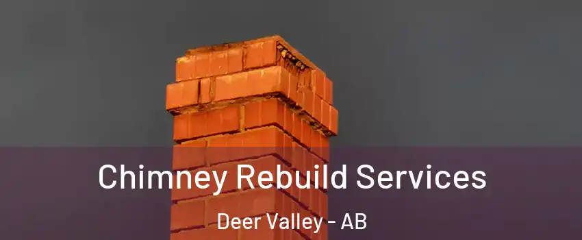  Chimney Rebuild Services Deer Valley - AB