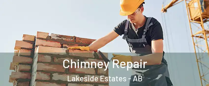  Chimney Repair Lakeside Estates - AB