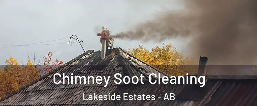  Chimney Soot Cleaning Lakeside Estates - AB