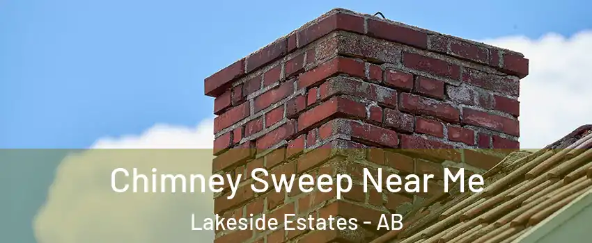  Chimney Sweep Near Me Lakeside Estates - AB
