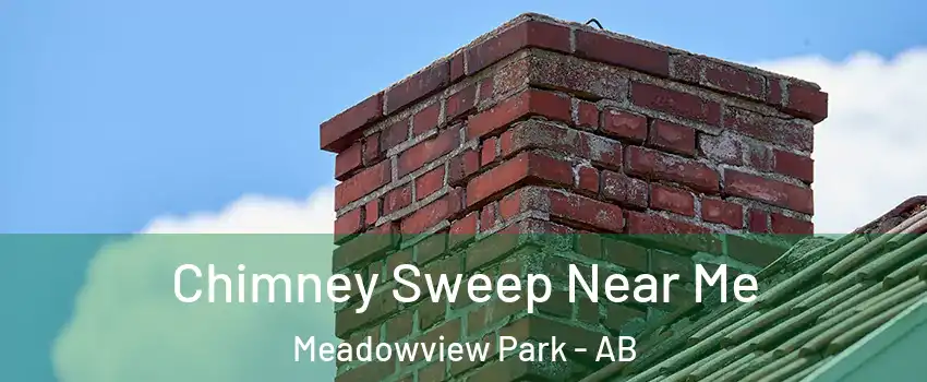  Chimney Sweep Near Me Meadowview Park - AB