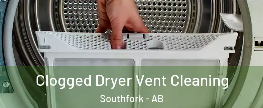  Clogged Dryer Vent Cleaning Southfork - AB