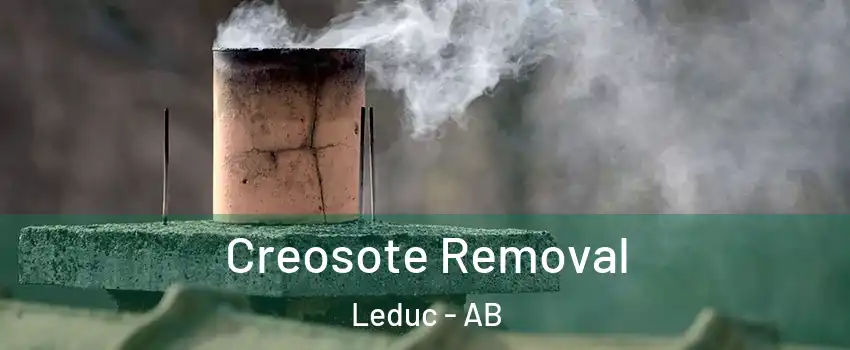  Creosote Removal Leduc - AB