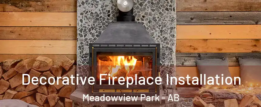  Decorative Fireplace Installation Meadowview Park - AB