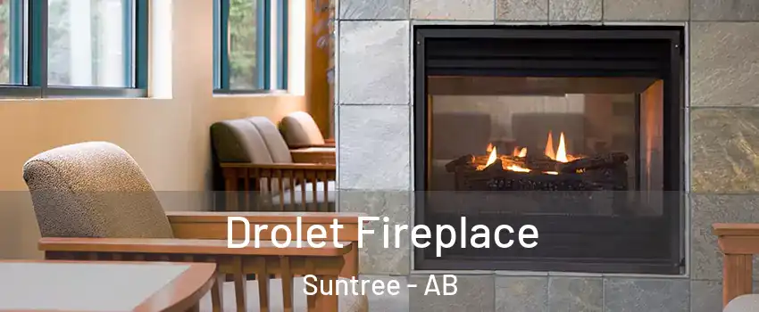  Drolet Fireplace Suntree - AB