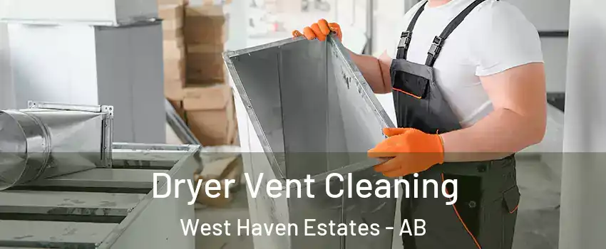  Dryer Vent Cleaning West Haven Estates - AB