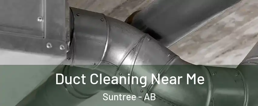  Duct Cleaning Near Me Suntree - AB