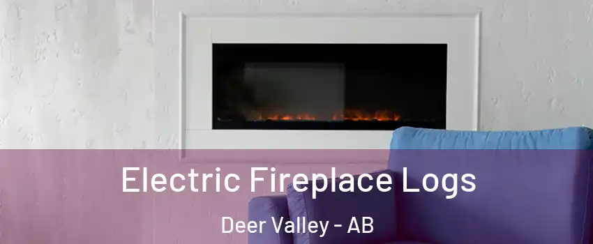  Electric Fireplace Logs Deer Valley - AB