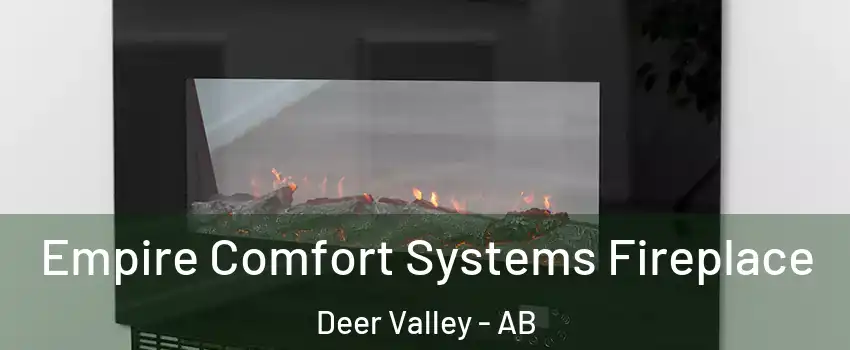  Empire Comfort Systems Fireplace Deer Valley - AB