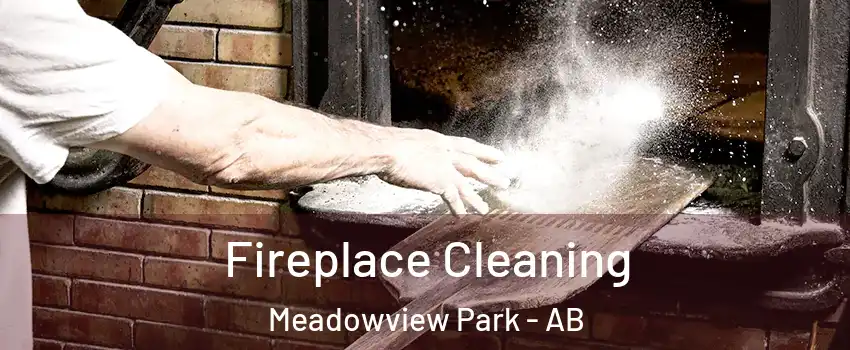  Fireplace Cleaning Meadowview Park - AB
