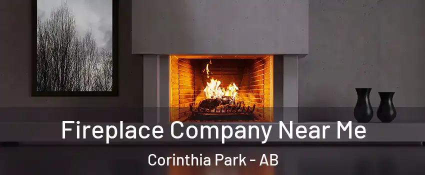  Fireplace Company Near Me Corinthia Park - AB