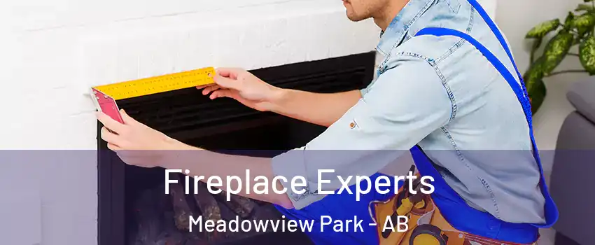  Fireplace Experts Meadowview Park - AB