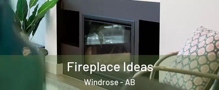  Fireplace Ideas Windrose - AB