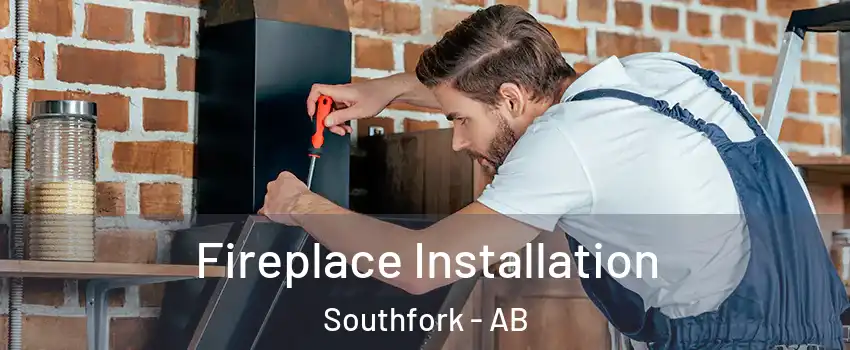  Fireplace Installation Southfork - AB