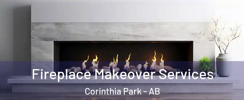  Fireplace Makeover Services Corinthia Park - AB