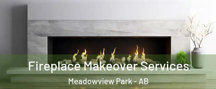  Fireplace Makeover Services Meadowview Park - AB