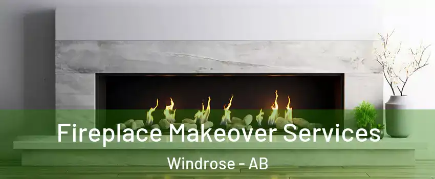  Fireplace Makeover Services Windrose - AB