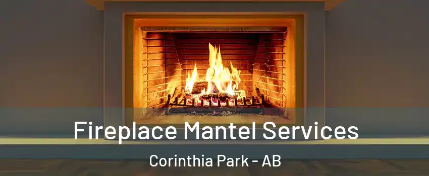  Fireplace Mantel Services Corinthia Park - AB