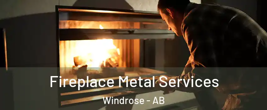  Fireplace Metal Services Windrose - AB