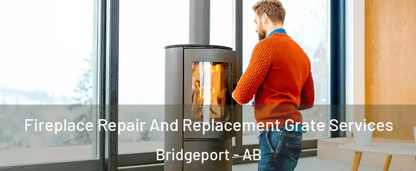  Fireplace Repair And Replacement Grate Services Bridgeport - AB