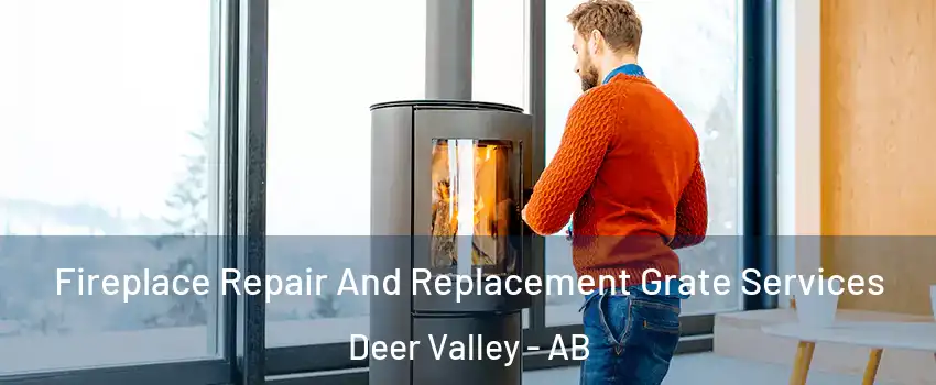  Fireplace Repair And Replacement Grate Services Deer Valley - AB