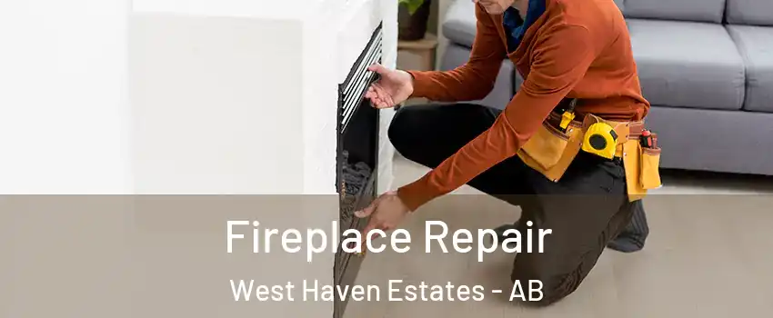  Fireplace Repair West Haven Estates - AB