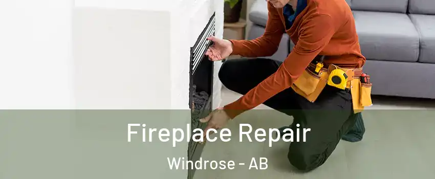  Fireplace Repair Windrose - AB