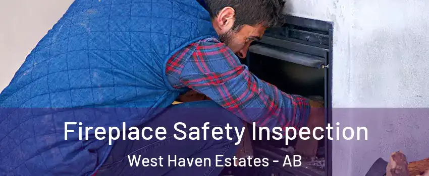  Fireplace Safety Inspection West Haven Estates - AB
