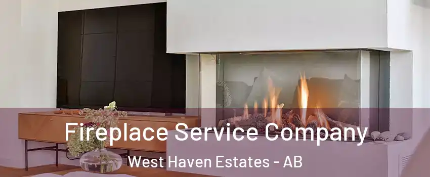  Fireplace Service Company West Haven Estates - AB