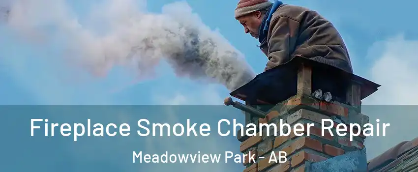  Fireplace Smoke Chamber Repair Meadowview Park - AB