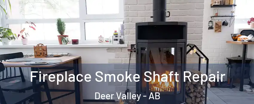  Fireplace Smoke Shaft Repair Deer Valley - AB