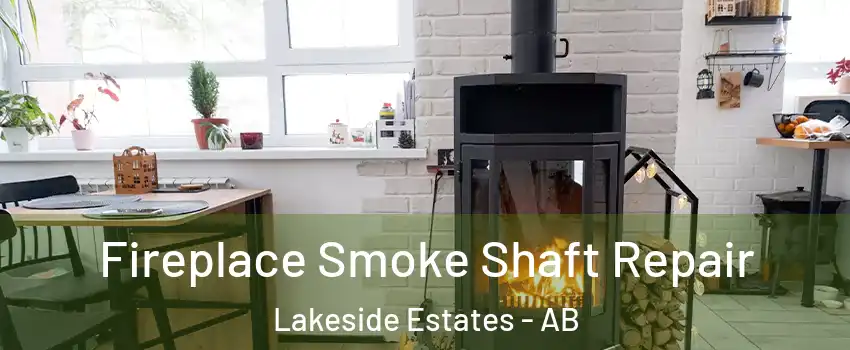  Fireplace Smoke Shaft Repair Lakeside Estates - AB