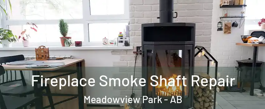  Fireplace Smoke Shaft Repair Meadowview Park - AB